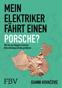 Mein Elektriker fährt einen Porsche? - Gianni Kovačević - E-Book