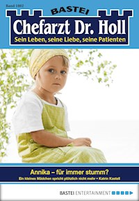 Chefarzt Dr. Holl 1802 - Katrin Kastell - E-Book