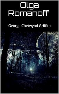 Olga Romanoff - George Chetwynd Griffith - E-Book