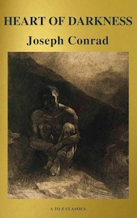 Heart of Darkness ( Best Navigation, Free AudioBook ) (AtoZ Classics) - Joseph Conrad - E-Book