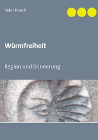 Würmfreiheit - Peter Knoch - E-Book