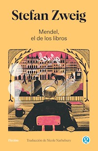 Mendel el de los libros - Stefan Zweig - E-Book