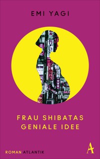 Frau Shibatas geniale Idee - Emi Yagi - E-Book