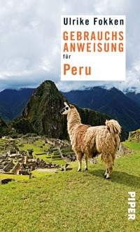 Gebrauchsanweisung für Peru - Ulrike Fokken - E-Book
