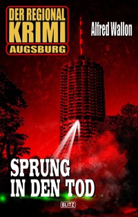 Der Regional-Krimi 03: Sprung in den Tod - Alfred Wallon - E-Book