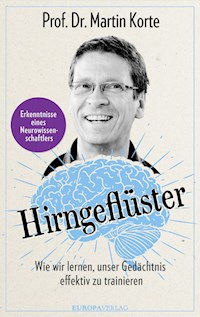 Hirngeflüster - Martin, Prof. Dr. Korte - E-Book