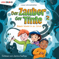 Blaues Wunder in der Schule - Der Zauber der Tinte, Teil 2 (ungekürzt) - Lissa Lehmenkühler - Hörbuch