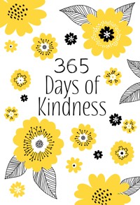 365 Days of Kindness - BroadStreet Publishing Group LLC - E-Book