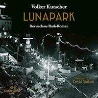 Lunapark (Die Gereon-Rath-Romane 6) - Volker Kutscher - Hörbuch
