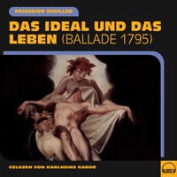 Das Ideal und das Leben - Friedrich Schiller - Hörbuch