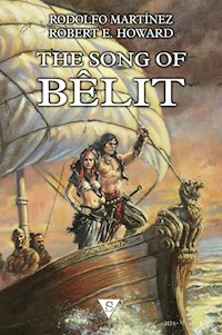 The Song of Bêlit - Rodolfo Martínez - E-Book