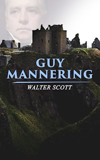 Guy Mannering - Walter Scott - E-Book