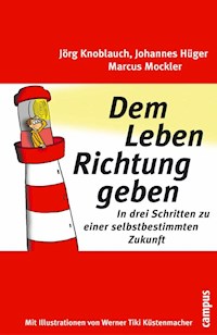 Dem Leben Richtung geben - Jörg Knoblauch - E-Book