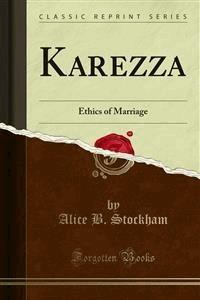 Karezza - ALICE B. STOCKHAM - E-Book