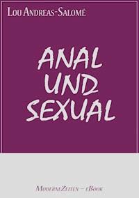 Anal und Sexual - Lou Andreas Salomé - E-Book