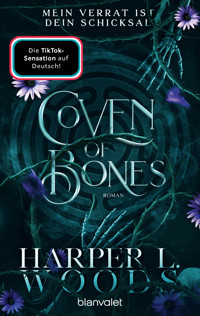Coven of Bones - Mein Verrat ist dein Schicksal - Harper L. Woods - E-Book