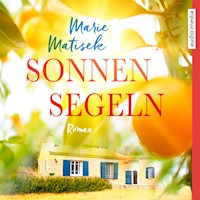 Sonnensegeln - Marie Matisek - Hörbuch