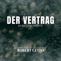 Der Vertrag - Robert Cetto - Hörbuch