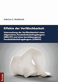 Effekte der Verfälschbarkeit - Sabrina Claudia Rothkirch - E-Book