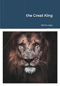 the Great King - Hajro Jasmin - E-Book