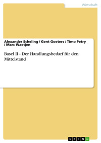 Basel II - Der Handlungsbedarf für den Mittelstand - Alexander Scheling - E-Book