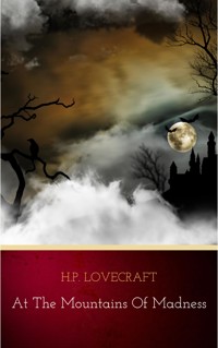At the Mountains of Madness - H.P. Lovecraft - E-Book