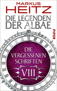 Die Vergessenen Schriften 8 - Markus Heitz - E-Book
