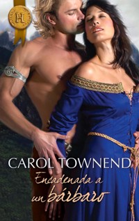 Encadenada a un bárbaro - CAROL TOWNEND - E-Book