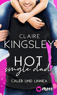 Hot Single Dad - Claire Kingsley - E-Book