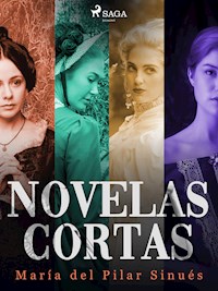 Novelas cortas - María del Pilar Sinués - E-Book