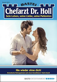 Chefarzt Dr. Holl 1815 - Katrin Kastell - E-Book