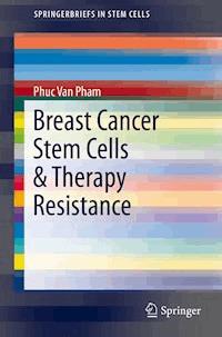 Breast Cancer Stem Cells & Therapy Resistance - Phuc Van Pham - E-Book