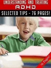 Understanding And Treating ADHD - Jeannine Hill - E-Book