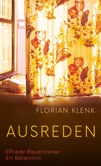 Ausreden - Florian Klenk - E-Book