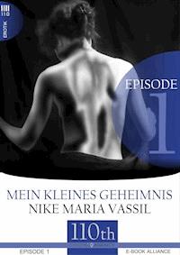 Mein kleines Geheimnis #1 - Nike Maria Vassil - E-Book