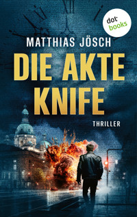 Die Akte Knife - Matthias Jösch - E-Book
