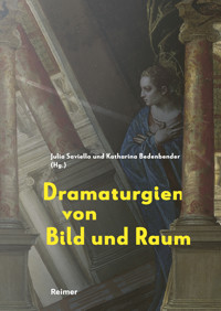 Dramaturgien von Bild und Raum - Katharina Bedenbender - E-Book