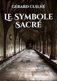 Le symbole sacré - Gérard Cuilhé - E-Book