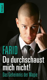 Du durchschaust mich nicht - Farid - E-Book