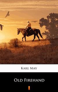 Old Firehand - Karl May - E-Book