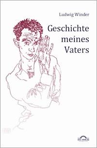 Geschichte meines Vaters - Dieter Sudhoff - E-Book