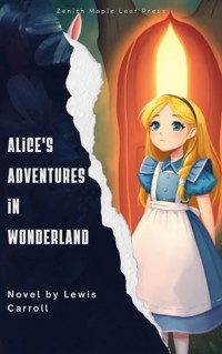 Alice's Adventures in Wonderland - Lewis Carroll - E-Book