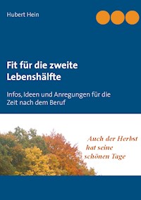 Fit für die zweite Lebenshälfte - Hubert Hein - E-Book