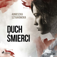 Duch śmierci - Agnieszka Sztajkowska - Hörbuch