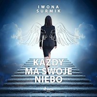 Każdy ma swoje niebo - Iwona Surmik - Hörbuch