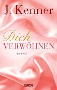 Dich verwöhnen (Stark Novella 10) - J. Kenner - E-Book