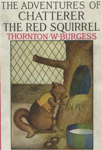 The Adventures of Chatterer the Red Squirrel - Thornton W. Burgess - E-Book