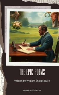 The Epic Poems - William Shakespeare - E-Book