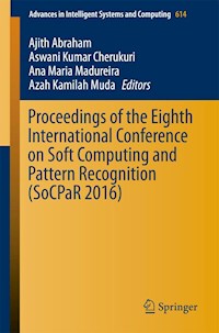 Proceedings of the Eighth International Conference on Soft Computing and Pattern Recognition (SoCPaR 2016) -  - E-Book