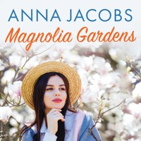 Magnolia Gardens - Anna Jacobs - Hörbuch